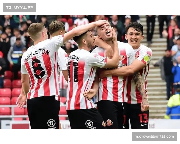 桑德兰稳守反击依赖年轻小妖 纪律性强但经验明显不足